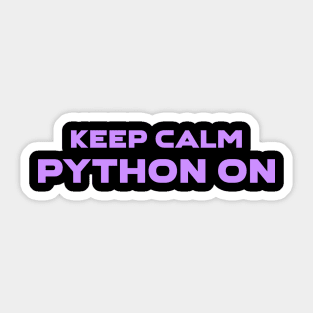 Keep Calm Python On Programming Sticker